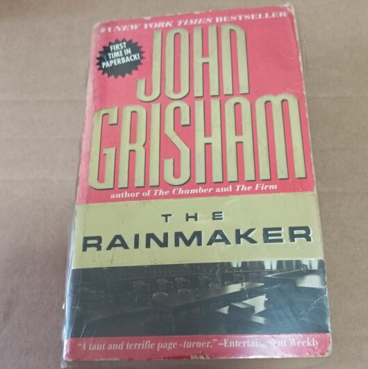 The Rainmaker, A Novel by John Grisham