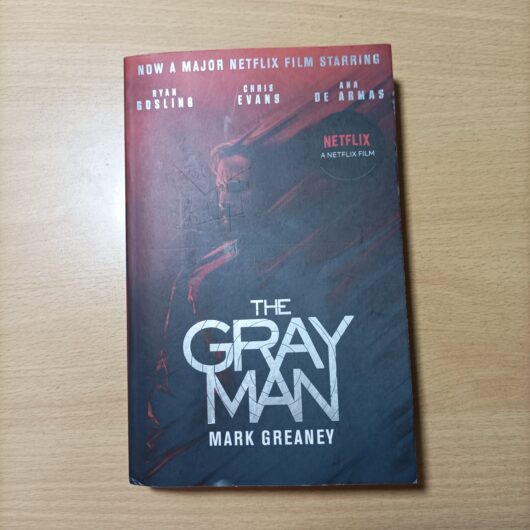 The Gray Man, A Novel by Mark Greaney