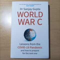 World War C: Lessons from the COVID-19 Pandemic and How to Prepare for the Next One